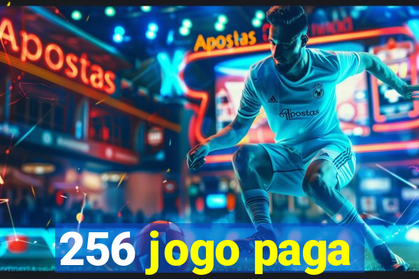 256 jogo paga